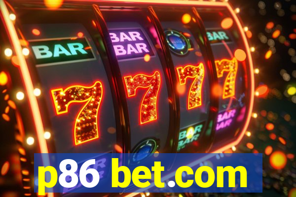 p86 bet.com